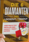 Die 6 Diamenten des Lockout Tagout